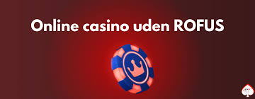 Spil casino uden om Rufus En guide til online gambling Spil casino uden om Rufus En guide til online gambling
