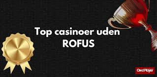 Udenlandsk Casino Uden ROFUS Din Guide til Sikker Spiloplevelse